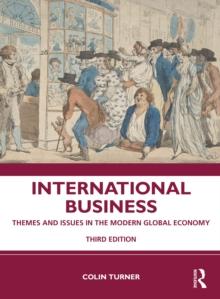 International Business : Themes and Issues in the Modern Global Economy