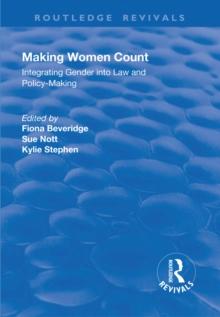 Making Women Count : Integrating Gender into Law and Policy-making