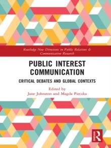 Public Interest Communication : Critical Debates and Global Contexts