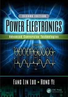 Power Electronics : Advanced Conversion Technologies, Second Edition