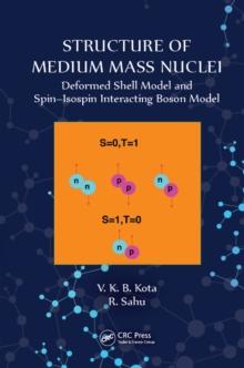 Structure of Medium Mass Nuclei : Deformed Shell Model and Spin-Isospin Interacting Boson Model