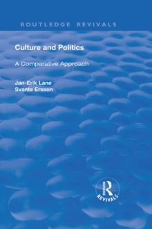 Culture and Politics: A Comparative Approach : A Comparative Approach