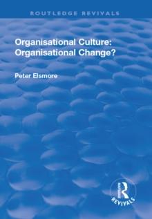 Organisational Culture : Organisational Change?