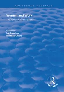 Women and Work : The Age of Post-Feminism?