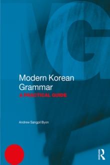 Modern Korean Grammar : A Practical Guide