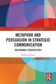 Metaphor and Persuasion in Strategic Communication : Sustainable Perspectives