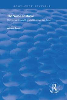 The Voice of Music : Conversations with Composers of Our Time