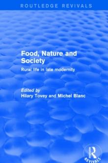 Food, Nature and Society : Rural Life in Late Modernity