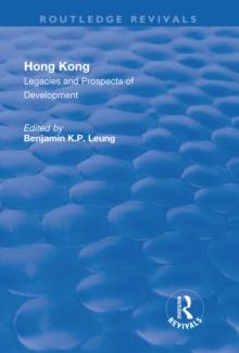 Hong Kong : Legacies and Prospects of Development