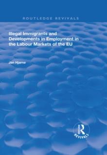 Illegal Immigrants and Developments in Employment in the Labour Markets of the EU