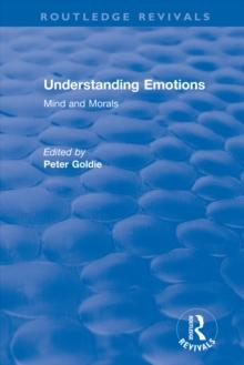 Understanding Emotions : Mind and Morals