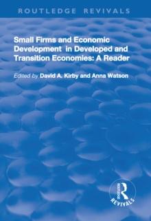 Small Firms and Economic Development in Developed and Transition Economies : A Reader