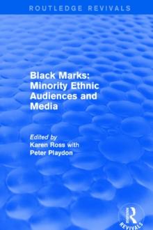 Black Marks : Minority Ethnic Audiences and Media