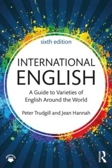 International English : A Guide to Varieties of English Around the World