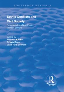 Ethnic Conflicts and Civil Society : Proposals for a New Era in Eastern Europe