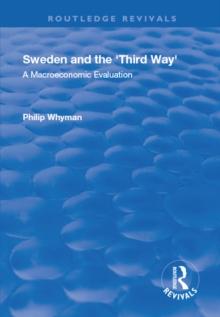 Sweden and the 'Third Way' : A Macroeconomic Evaluation