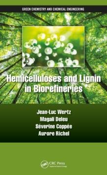 Hemicelluloses and Lignin in Biorefineries