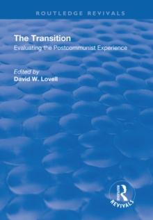 The Transition : Evaluating the Postcommunist Experience