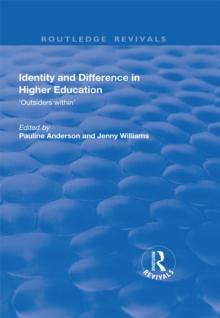 Identity and Difference in Higher Education : Outsiders within