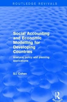 Social Accounting and Economic Modelling for Developing Countries : Analysis, Policy and Planning Applications