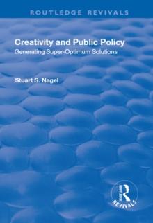 Creativity and Public Policy : Generating Super-optimum Solutions