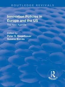 Innovation Policies in Europe and the US : The New Agenda