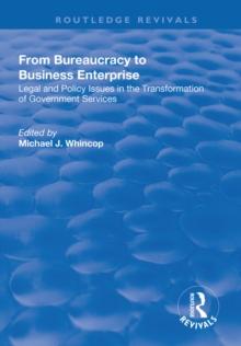 From Bureaucracy to Business Enterprise : Legal and Policy Issues in the Transformation of Government Services