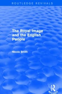 The Royal Image and the English People