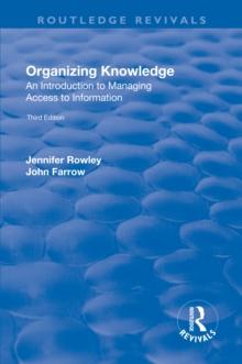 Organizing Knowledge: Introduction to Access to Information : Introduction to Access to Information