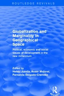 Globalization and Marginality in Geographical Space : Political, Economic and Social Issues of Development at the Dawn of New Millennium