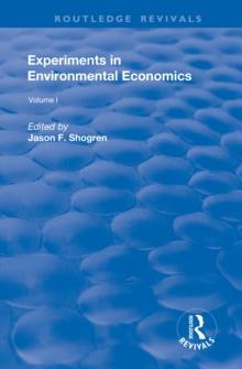 Experiments in Environmental Economics : Volume 1