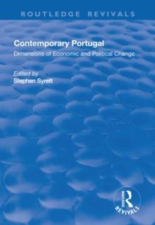 Contemporary Portugal : Dimensions of Economic and Political Change