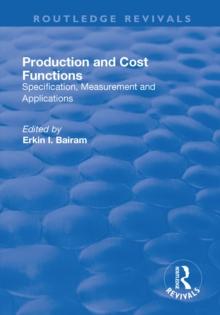 Production and Cost Functions : Specification, Measurement and Applications