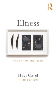 Illness : The Cry of the Flesh