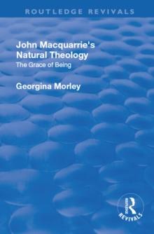 John Macquarrie's Natural Theology : The Grace of Being