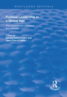 Political Leadership in a Global Age : The Experiences of France and Norway