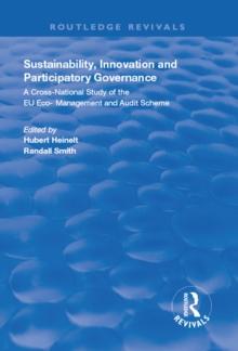 Sustainability, Innovation and Participatory Governance : A Cross-National Study of the EU Eco-Management and Audit Scheme