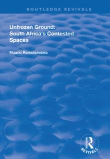 Unfrozen Ground: South Africa's Contested Spaces