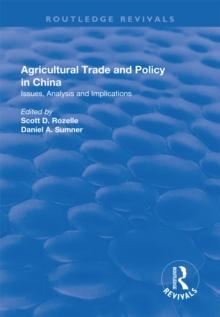 Agricultural Trade and Policy in China : Issues, Analysis and Implications