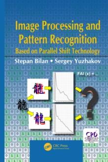 Image Processing and Pattern Recognition Based on Parallel Shift Technology