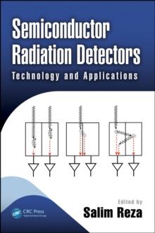 Semiconductor Radiation Detectors : Technology and Applications