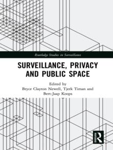 Surveillance, Privacy and Public Space