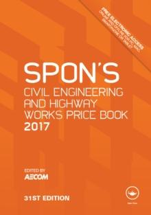 Spon's Civil Engineering and Highway Works Price Book 2017