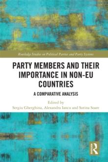 Party Members and Their Importance in Non-EU Countries : A Comparative Analysis