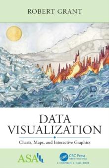 Data Visualization : Charts, Maps, and Interactive Graphics