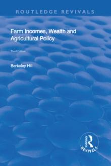 Farm Incomes, Wealth and Agricultural Policy