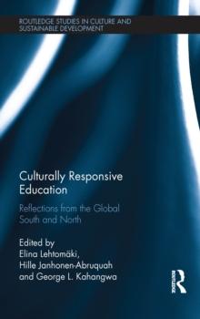 Culturally Responsive Education : Reflections from the Global South and North