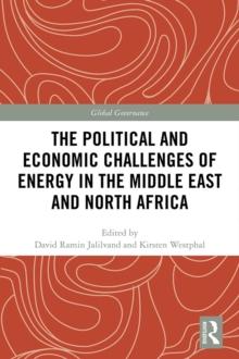 The Political and Economic Challenges of Energy in the Middle East and North Africa