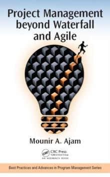 Project Management beyond Waterfall and Agile