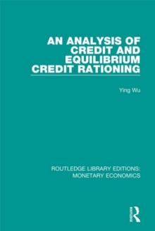 An Analysis of Credit and Equilibrium Credit Rationing